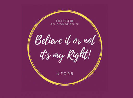 Calls on People of all Faiths and None to Declare: “Believe it or not, it’s my Right!”