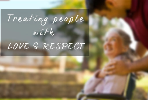 Treating people with love and respect