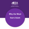 Why the West fears Islam