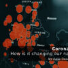 Coronavirus: How is it changing our nations?