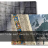 The Lost Code and Swords Into Ploughshares