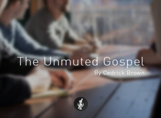 The Unmuted Gospel