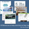 Covid-19 Resources to help churches as they respond.