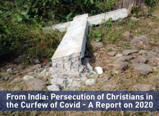 From India: Persecution of Christians in the Curfew of Covid – A Report on 2020