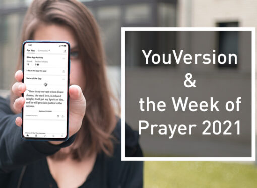 YouVersion and the Week of Prayer 2021