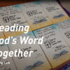 Reading God’s Word Together