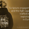 Scripture engagement and the fight against trafficking and exploitation in Europe