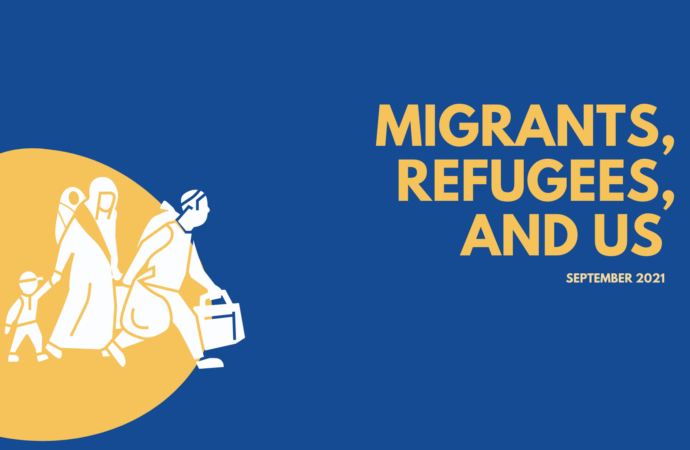 Migrants, Refugees, and Us – A Call to Action
