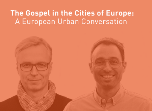 The Gospel in the Cities of Europe: A European Urban Conversation