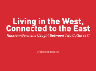 Living in the West, Connected to the East – Russian-Germans Caught Between Two Cultures?!