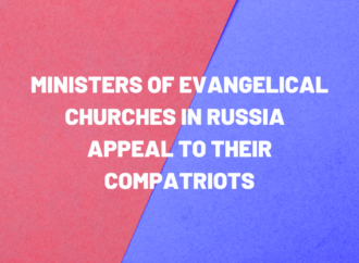 Ministers of evangelical churches in Russia appeal to their compatriots