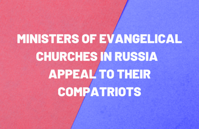 Ministers of evangelical churches in Russia appeal to their compatriots