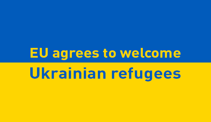 EU agrees to welcome Ukrainian refugees
