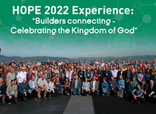 HOPE 2022 Experience: „Builders connecting – Celebrating the Kingdom of God”