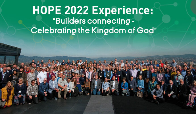 HOPE 2022 Experience: „Builders connecting – Celebrating the Kingdom of God”