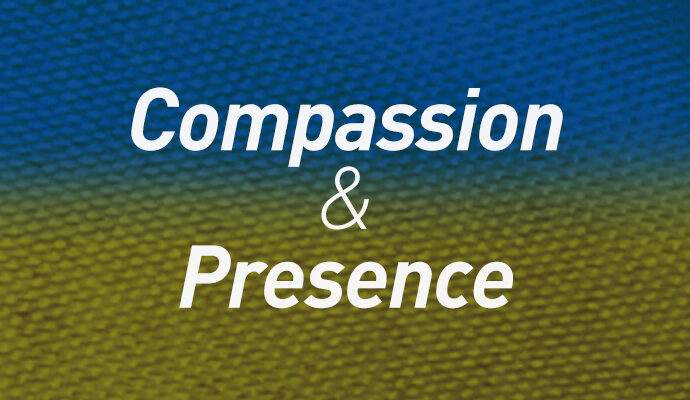 Compassion & Presence