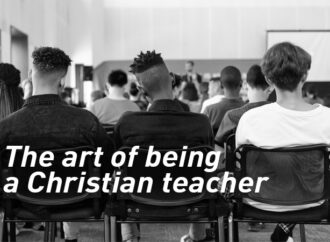 The art of being a Christian teacher