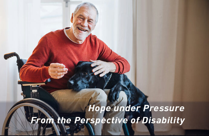 Hope under Pressure – From the Perspective of Disability