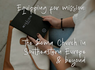 Equipping for mission: The Roma Church in Southeastern Europe and beyond
