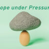 Hope under Pressure