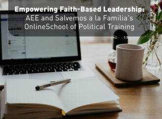 Empowering Faith-Based Leadership: AEE and Salvemos a la Familia’s Online School of Political Training