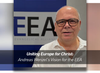 Uniting Europe for Christ: Andreas Wenzel’s Vision for the EEA