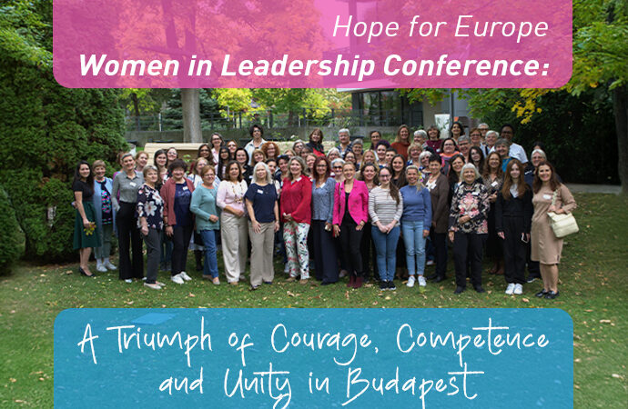 Hope for Europe – Women in Leadership Conference: A Triumph of Courage, Competence, and Unity in Budapest