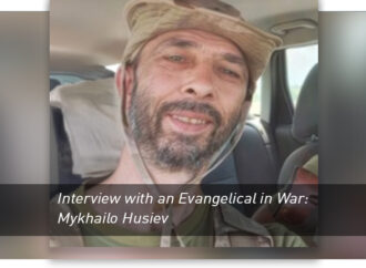 Interview with an Evangelical in War: Mykhailo Husiev