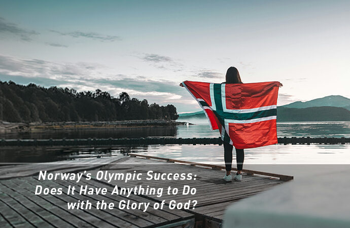 Norway’s Olympic Success: Does It Have Anything to Do with the Glory of God?